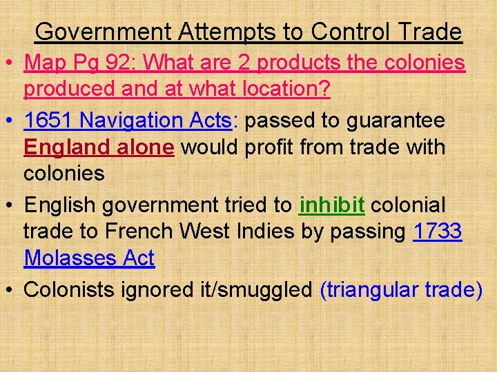 Government Attempts to Control Trade • Map Pg 92: What are 2 products the