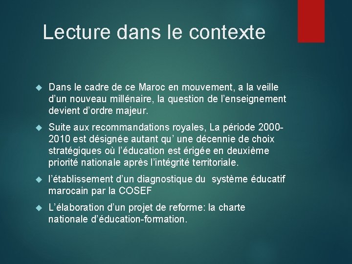 Lecture dans le contexte Dans le cadre de ce Maroc en mouvement, a la Lecture dans le contexte Dans le cadre de ce Maroc en mouvement, a la