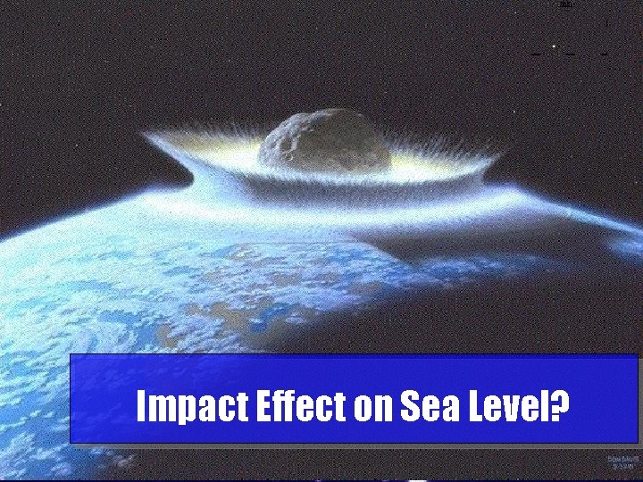 Impact Effect on Sea Level? Midlands. Astronomy Club – Collisions! 