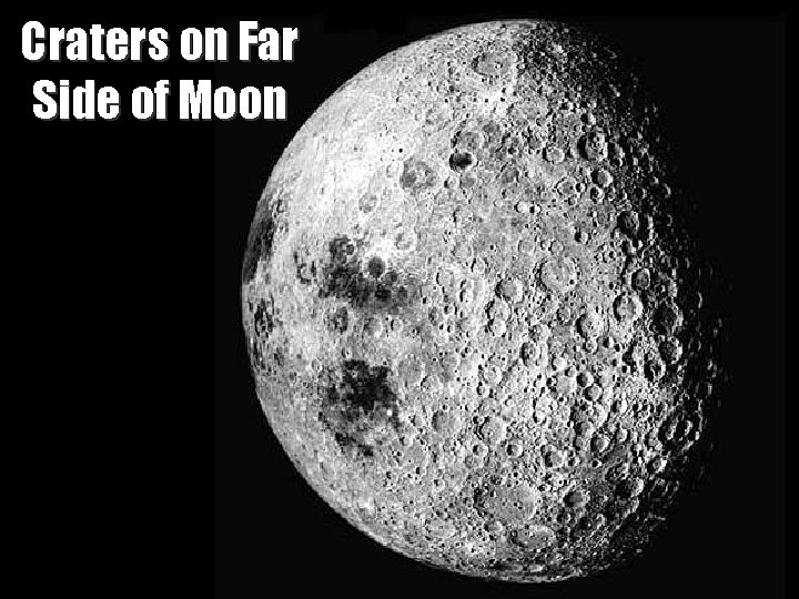 Craters on Far Side of Moon Midlands. Astronomy Club – Collisions! 
