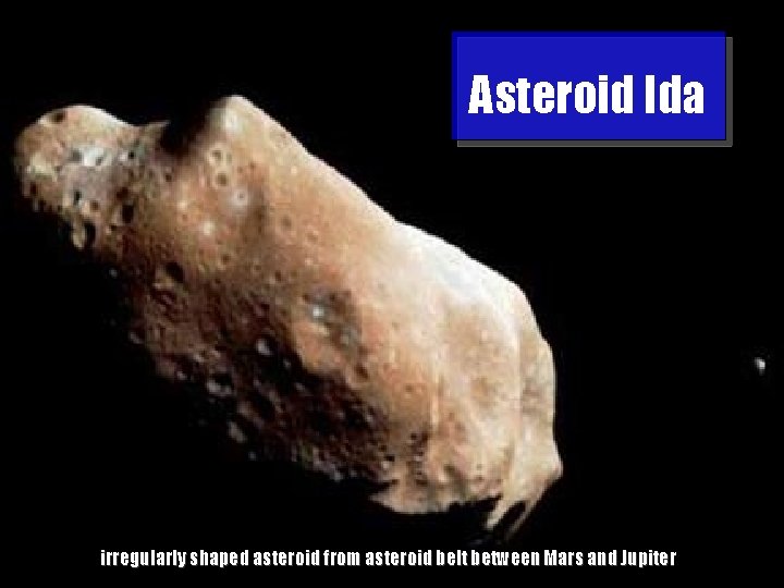 Asteroid Ida Midlands. Astronomy Club – irregularly shaped asteroid from asteroid belt between Mars