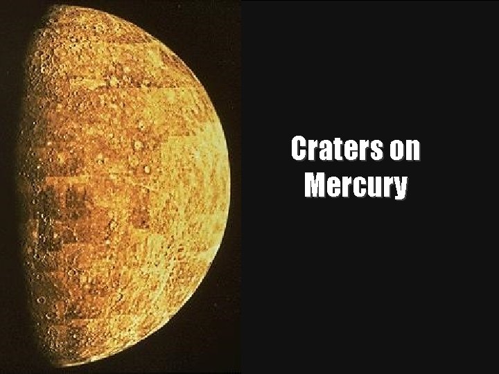 Craters on Mercury Midlands. Astronomy Club – Collisions! 