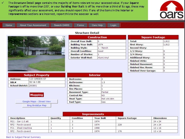 ü The Structure Detail page contains the majority of items relevant to your assessed