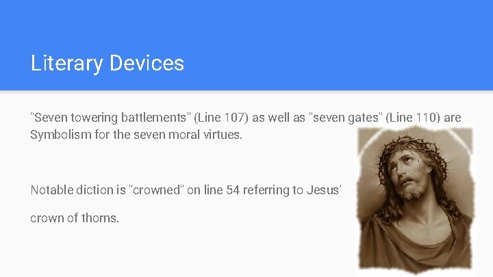 Literary Devices "Seven towering battlements" (Line 107) as well as "seven gates" (Line 110)