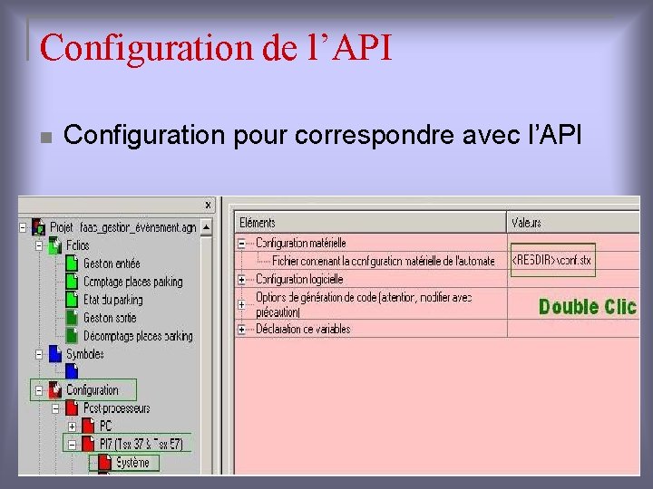 Configuration de l’API n Configuration pour correspondre avec l’API 