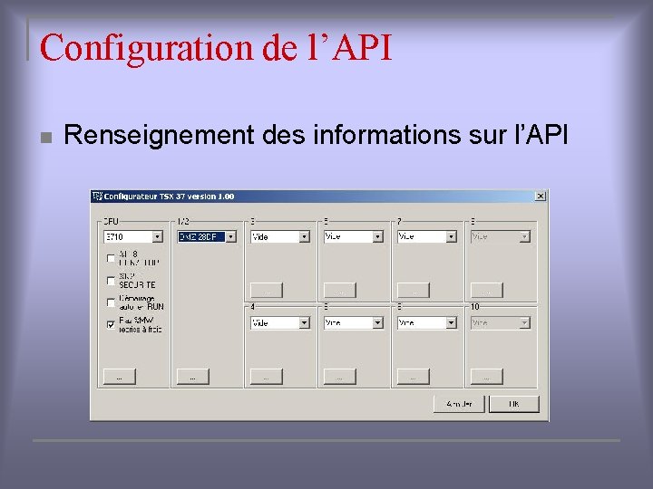 Configuration de l’API n Renseignement des informations sur l’API 