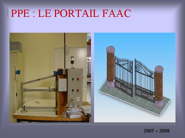 PPE : LE PORTAIL FAAC 2007 – 2008 