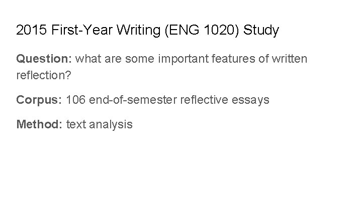 2015 First-Year Writing (ENG 1020) Study Question: what are some important features of written