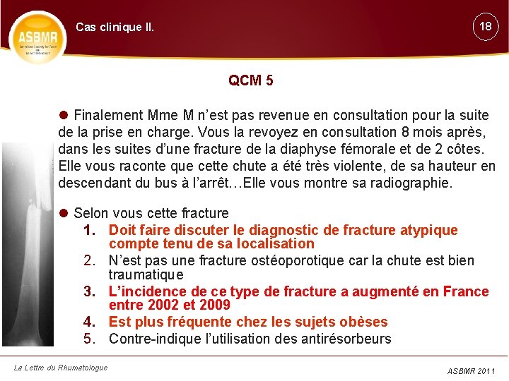 18 Cas clinique II. QCM 5 Finalement Mme M n’est pas revenue en consultation