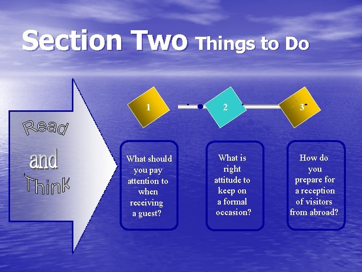 Section Two Things to Do 1 What should you pay attention to when receiving