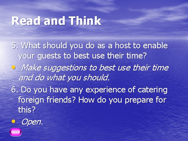 Read and Think 5. What should you do as a host to enable your