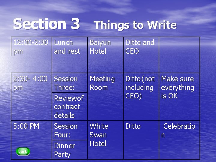 Section 3 Things to Write 12: 00 -2: 30 Lunch pm and rest Baiyun