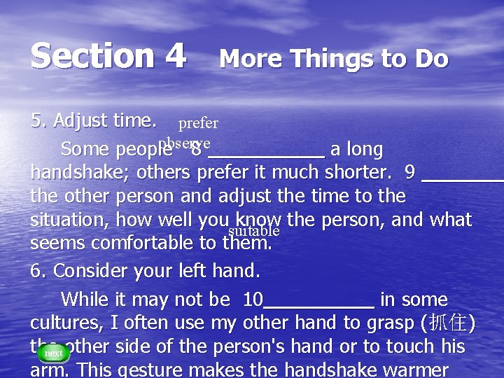 Section 4 More Things to Do 5. Adjust time. prefer observe Some people 8