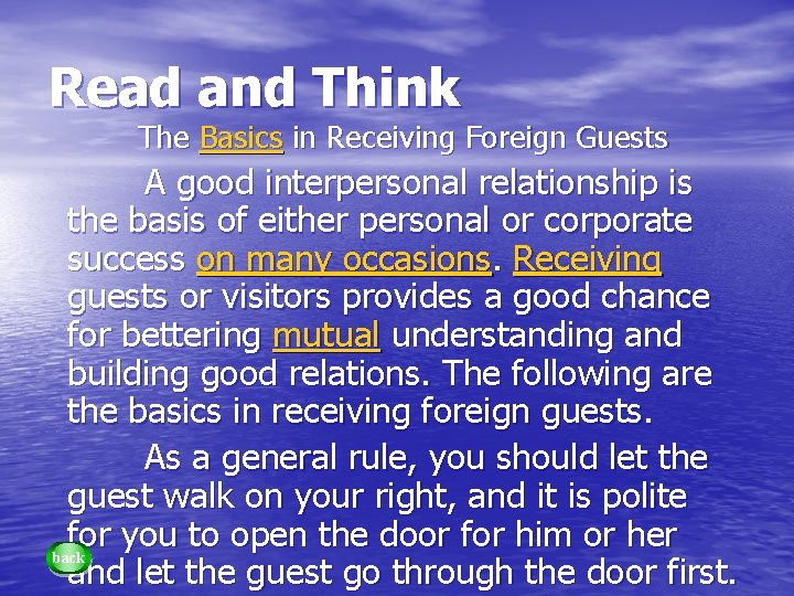 Read and Think The Basics in Receiving Foreign Guests A good interpersonal relationship is