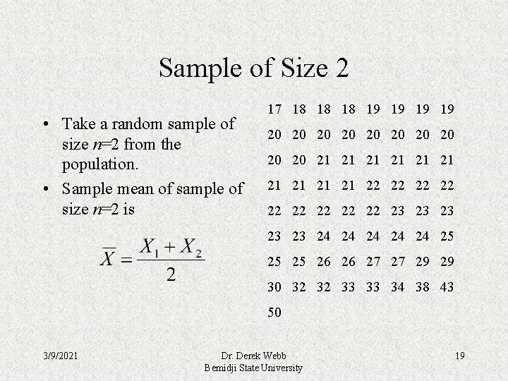 Sample of Size 2 • Take a random sample of size n=2 from the