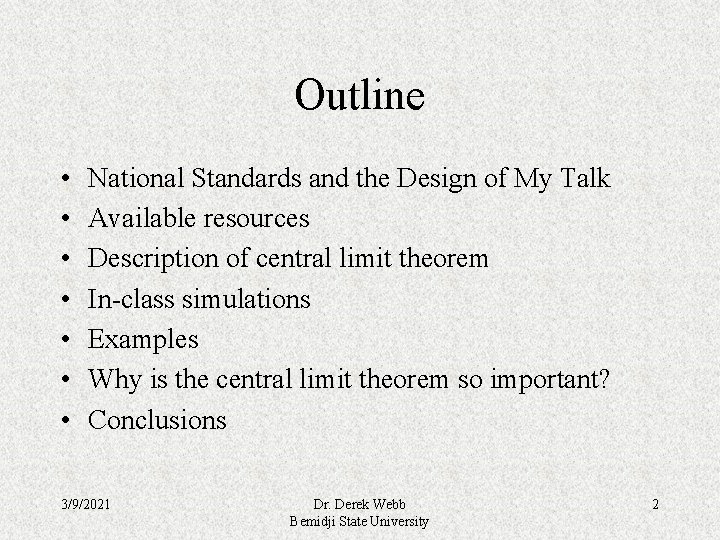 Outline • • National Standards and the Design of My Talk Available resources Description