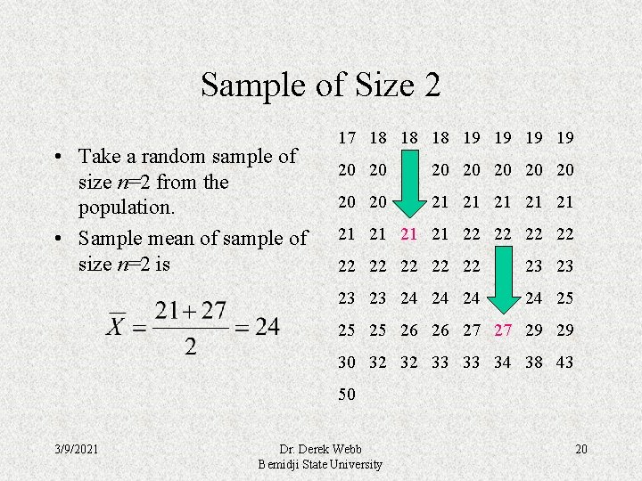 Sample of Size 2 • Take a random sample of size n=2 from the