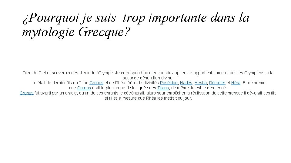 ¿Pourquoi je suis trop importante dans la mytologie Grecque? Dieu du Ciel et souverain