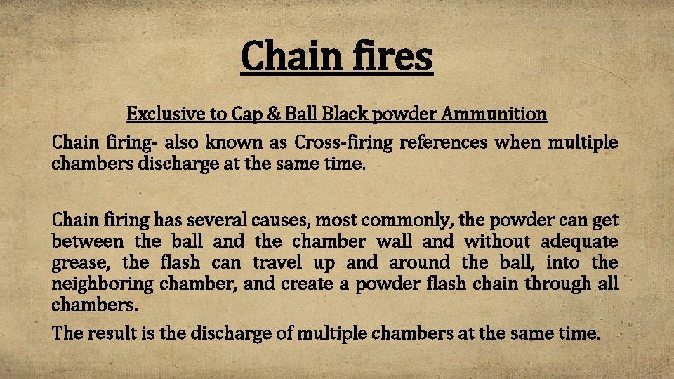 Chain fires Exclusive to Cap & Ball Black powder Ammunition Chain firing- also known