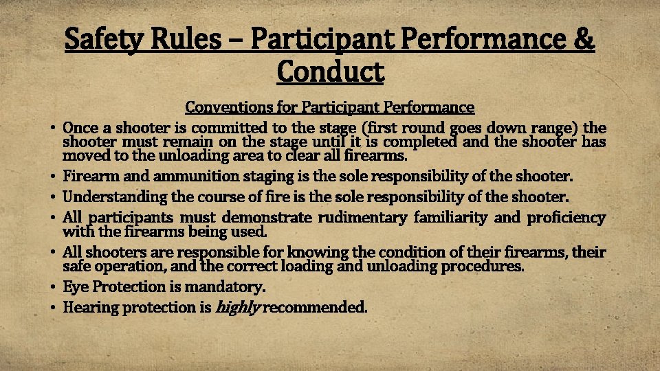 Safety Rules – Participant Performance & Conduct • • Conventions for Participant Performance Once