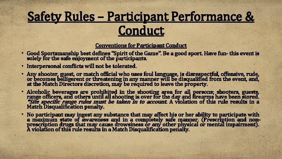 Safety Rules – Participant Performance & Conduct • • • Conventions for Participant Conduct