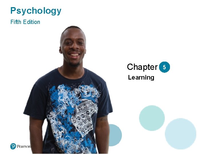 Psychology Fifth Edition Chapter 55 Learning 