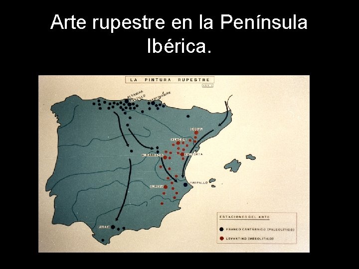 Arte rupestre en la Península Ibérica. 