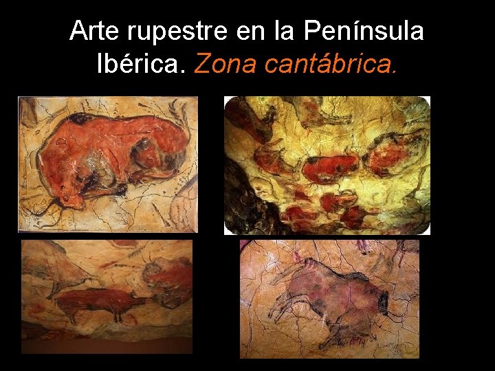 Arte rupestre en la Península Ibérica. Zona cantábrica. 