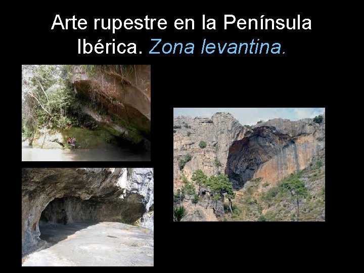 Arte rupestre en la Península Ibérica. Zona levantina. 