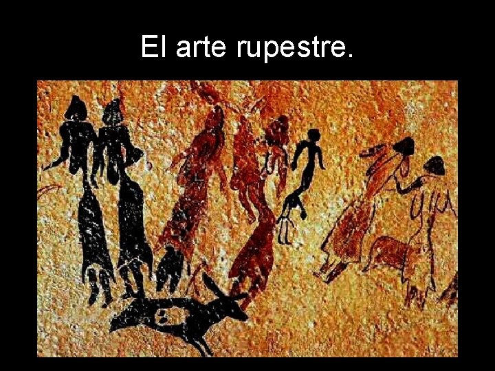 El arte rupestre. 