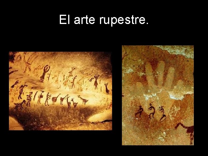 El arte rupestre. 