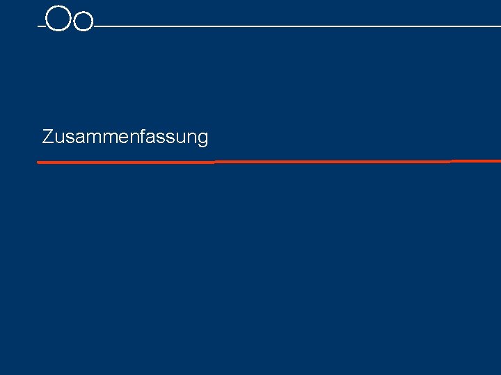 Zusammenfassung 