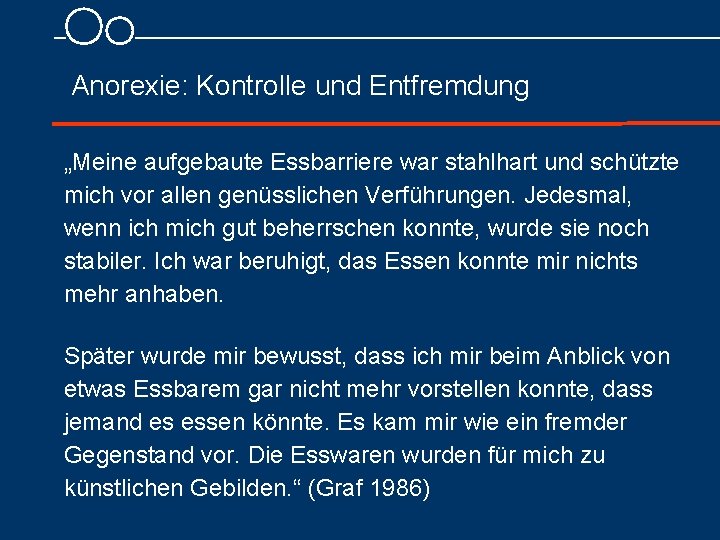 Anorexie: Kontrolle und Entfremdung „Meine aufgebaute Essbarriere war stahlhart und schützte mich vor allen