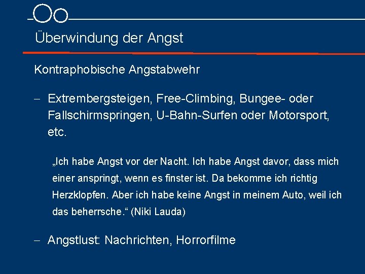 Überwindung der Angst Kontraphobische Angstabwehr - Extrembergsteigen, Free Climbing, Bungee oder Fallschirmspringen, U Bahn