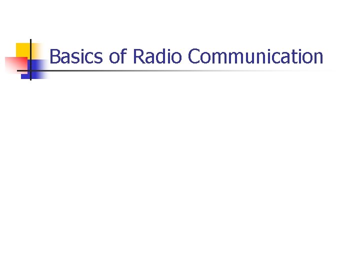 Basics of Radio Communication 