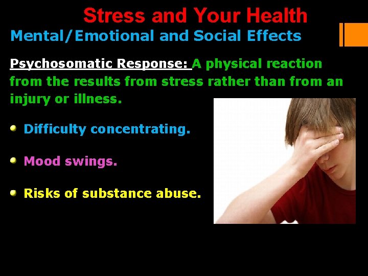 Stress and Your Health Mental/Emotional and Social Effects Psychosomatic Response: A physical reaction from Stress and Your Health Mental/Emotional and Social Effects Psychosomatic Response: A physical reaction from