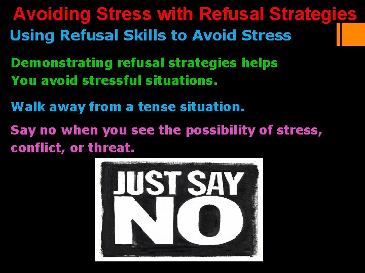 Avoiding Stress with Refusal Strategies Using Refusal Skills to Avoid Stress Demonstrating refusal strategies Avoiding Stress with Refusal Strategies Using Refusal Skills to Avoid Stress Demonstrating refusal strategies