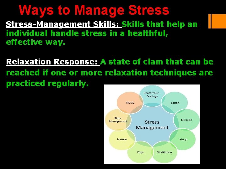 Ways to Manage Stress-Management Skills: Skills that help an individual handle stress in a Ways to Manage Stress-Management Skills: Skills that help an individual handle stress in a