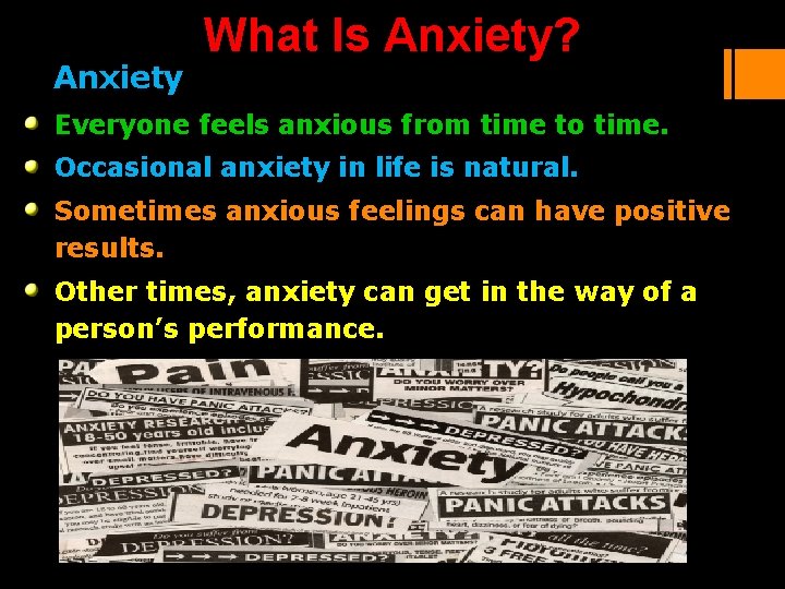 Anxiety What Is Anxiety? Everyone feels anxious from time to time. Occasional anxiety in Anxiety What Is Anxiety? Everyone feels anxious from time to time. Occasional anxiety in