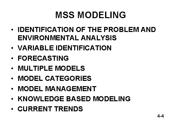 MSS MODELING • IDENTIFICATION OF THE PROBLEM AND ENVIRONMENTAL ANALYSIS • VARIABLE IDENTIFICATION •