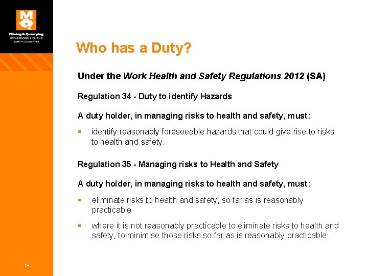 Who has a Duty? Under the Work Health and Safety Regulations 2012 (SA) Regulation