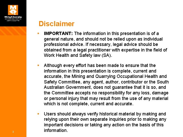 Disclaimer 3 § IMPORTANT: The information in this presentation is of a general nature,