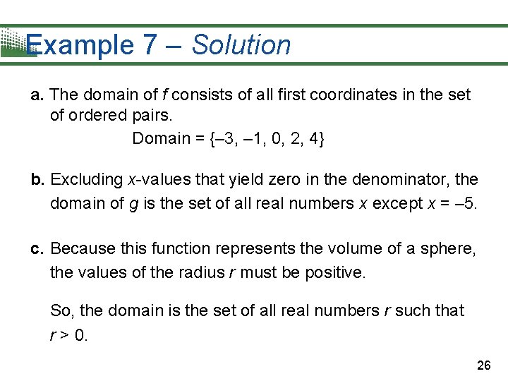Example 7 – Solution a. The domain of f consists of all first coordinates