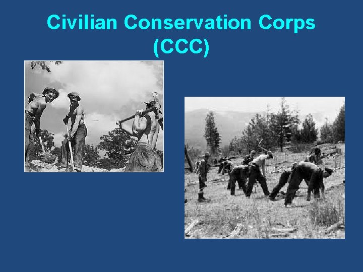 Civilian Conservation Corps (CCC) 