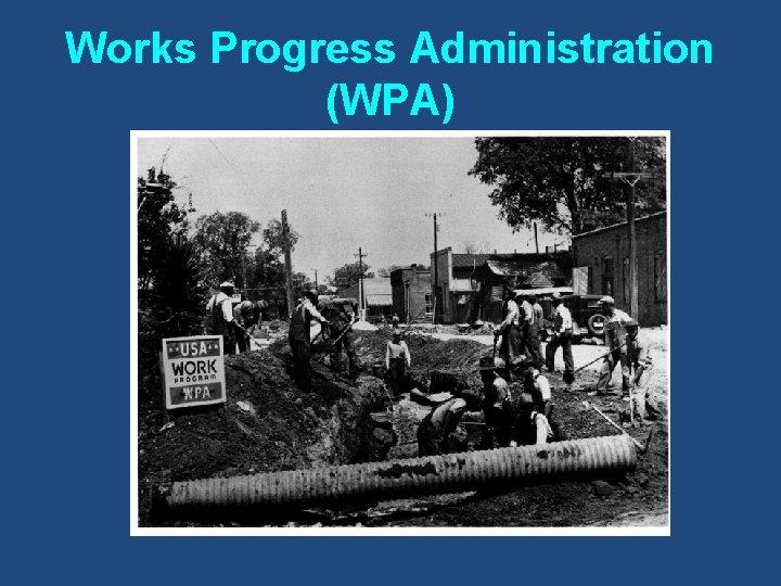 Works Progress Administration (WPA) 