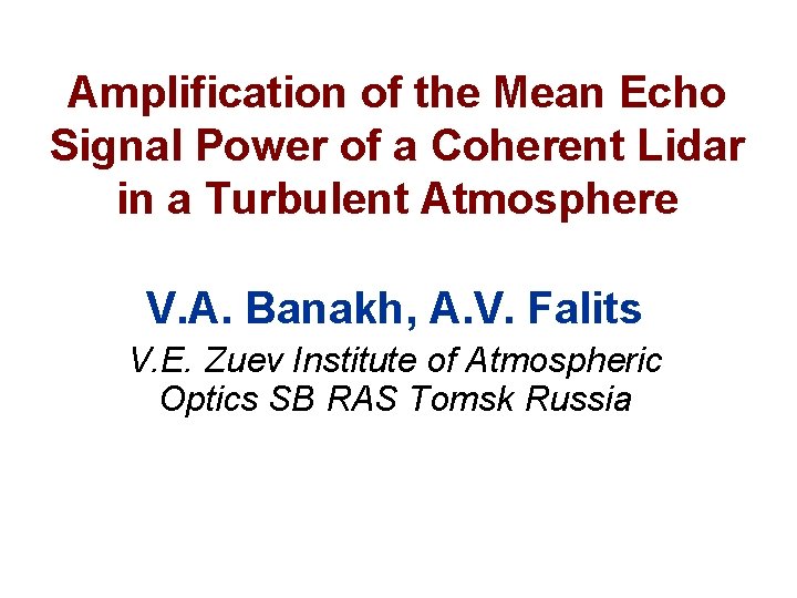 Amplification of the Mean Echo Signal Power of a Coherent Lidar in a Turbulent