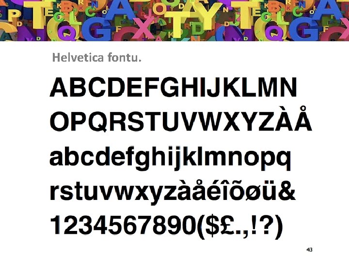 Helvetica fontu. 
