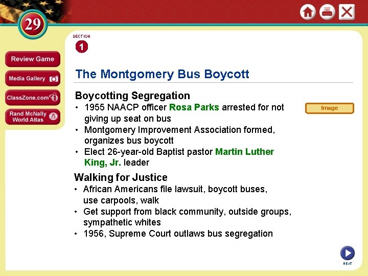 SECTION 1 The Montgomery Bus Boycotting Segregation • 1955 NAACP officer Rosa Parks arrested