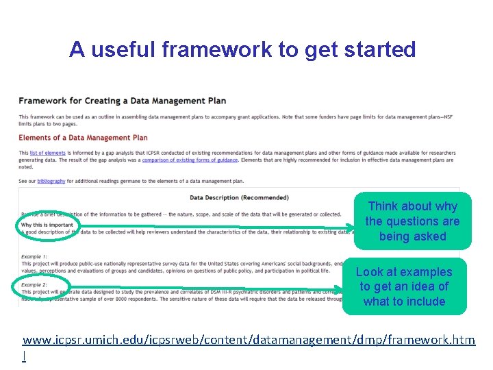 A useful framework to get started Think about why the questions are being asked