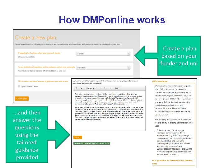 How DMPonline works Create a plan based on your funder and uni . .